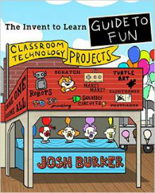 invent to learn guide to fun hodgson | MiddleWeb invent to learn guide to fun hodgson